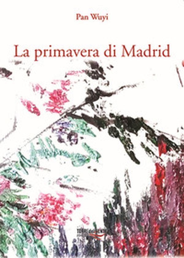 La primavera di Madrid - Librerie.coop La primavera di Madrid - Librerie.coop