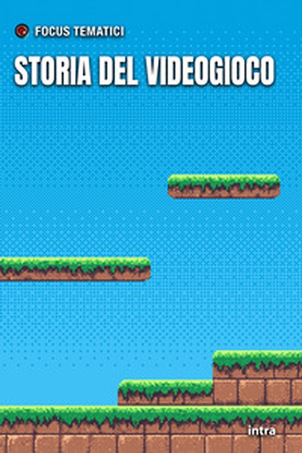 Storia del videogioco - Librerie.coop Storia del videogioco - Librerie.coop