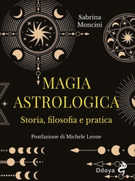 La magia astrologica - Librerie.coop