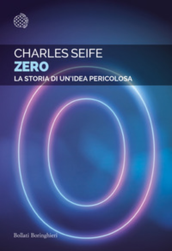Zero. La storia di un'idea pericolosa - Librerie.coop