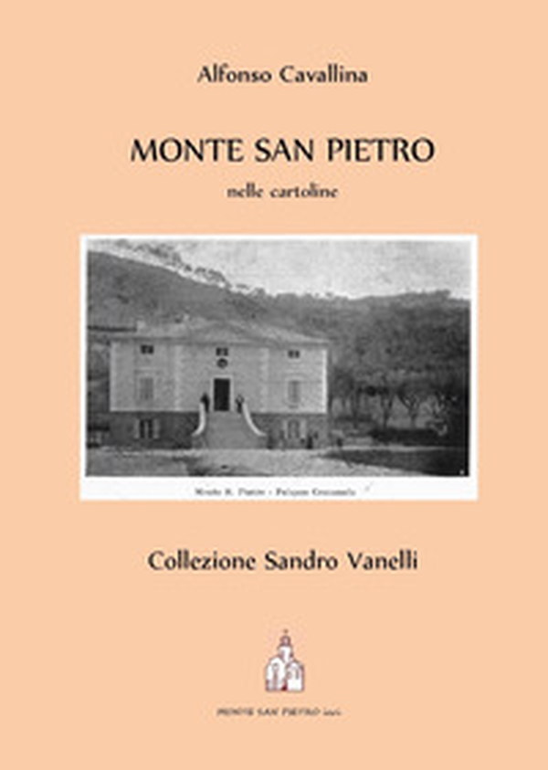 Monte San Pietro nelle cartoline - Librerie.coop Monte San Pietro nelle cartoline - Librerie.coop