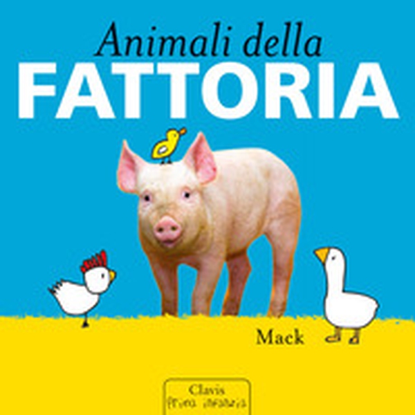 Animali della fattoria - Librerie.coop Animali della fattoria - Librerie.coop