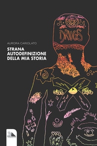 Strana. Autodefinizione della mia storia - Librerie.coop