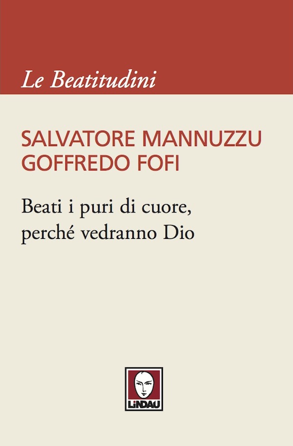 Beati i puri di cuore, perché vedranno Dio - Librerie.coop Beati i puri di cuore, perché vedranno Dio - Librerie.coop