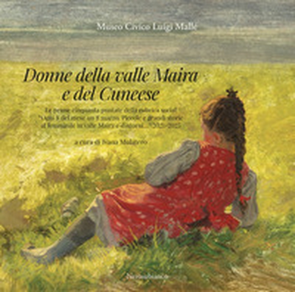 Donne della valle Maira e del Cuneese - Librerie.coop