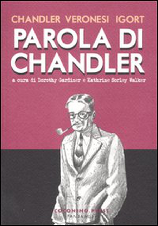 Parola di Chandler - Librerie.coop Parola di Chandler - Librerie.coop