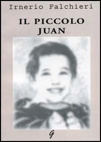 Il piccolo Juan - Librerie.coop Il piccolo Juan - Librerie.coop