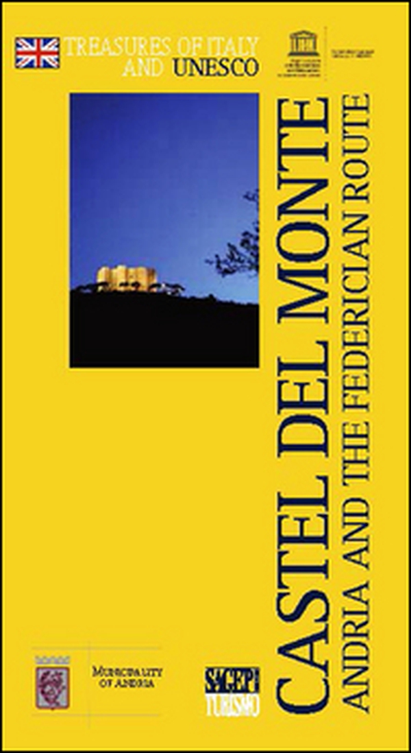 Castel del Monte. Andria and the federician route - Librerie.coop Castel del Monte. Andria and the federician route - Librerie.coop