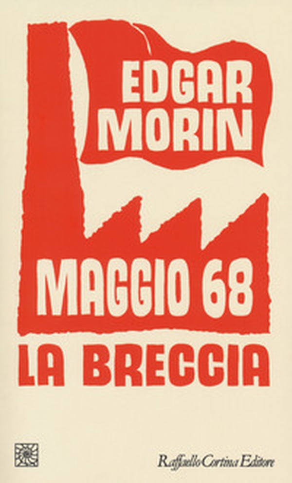 Maggio '68. La breccia - Librerie.coop Maggio '68. La breccia - Librerie.coop
