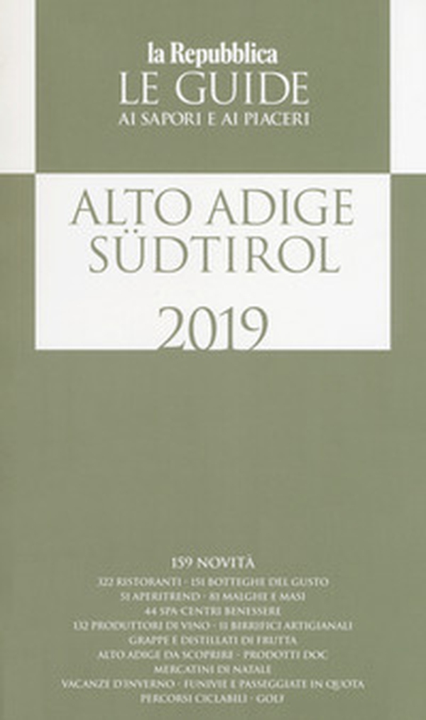 Alto Adige Südtirol. Guida ai sapori e ai piaceri della regione 2019 - Librerie.coop Alto Adige Südtirol. Guida ai sapori e ai piaceri della regione 2019 - Librerie.coop