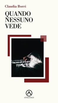 Quando nessuno vede - Librerie.coop
