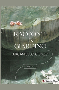 Racconti in giardino - Vol. 2 - Librerie.coop Racconti in giardino - Vol. 2 - Librerie.coop