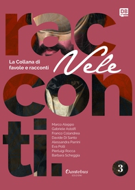 Collana di Racconti e Favole Vele vol. 3 - Librerie.coop Collana di Racconti e Favole Vele vol. 3 - Librerie.coop