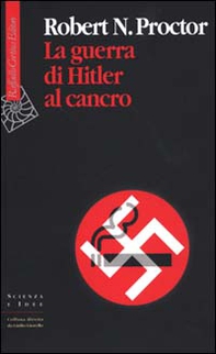 La guerra di Hitler al cancro - Librerie.coop