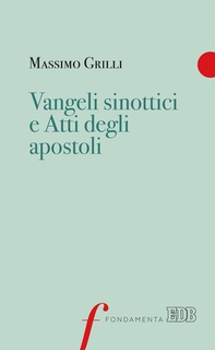 Vangeli sinottici e Atti degli Apostoli - Librerie.coop Vangeli sinottici e Atti degli Apostoli - Librerie.coop