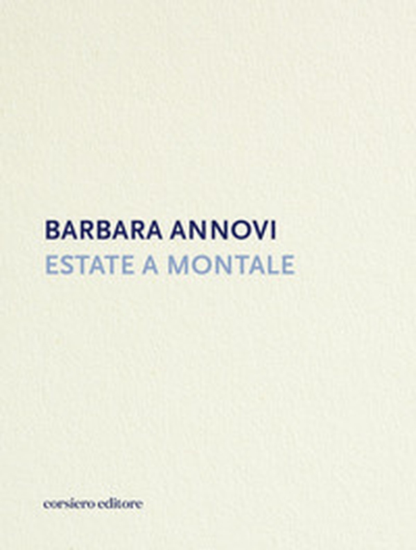 Estate a Montale - Librerie.coop Estate a Montale - Librerie.coop
