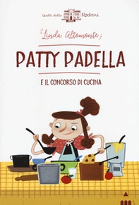 Patty Padella e il concorso di cucina - Librerie.coop