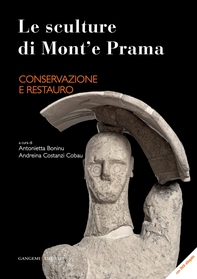 Le sculture di Mont’e Prama - Conservazione e restauro - Librerie.coop Le sculture di Mont’e Prama - Conservazione e restauro - Librerie.coop
