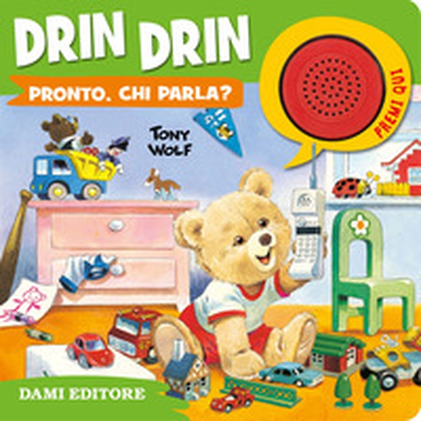 Drin drin pronto, chi parla? - Librerie.coop Drin drin pronto, chi parla? - Librerie.coop