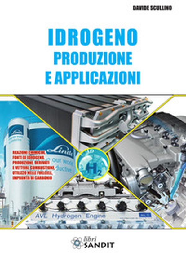 Idrogeno. Produzione e applicazioni - Librerie.coop Idrogeno. Produzione e applicazioni - Librerie.coop