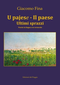 U pajese - Il paese. Ultimi sprazzi - Librerie.coop U pajese - Il paese. Ultimi sprazzi - Librerie.coop