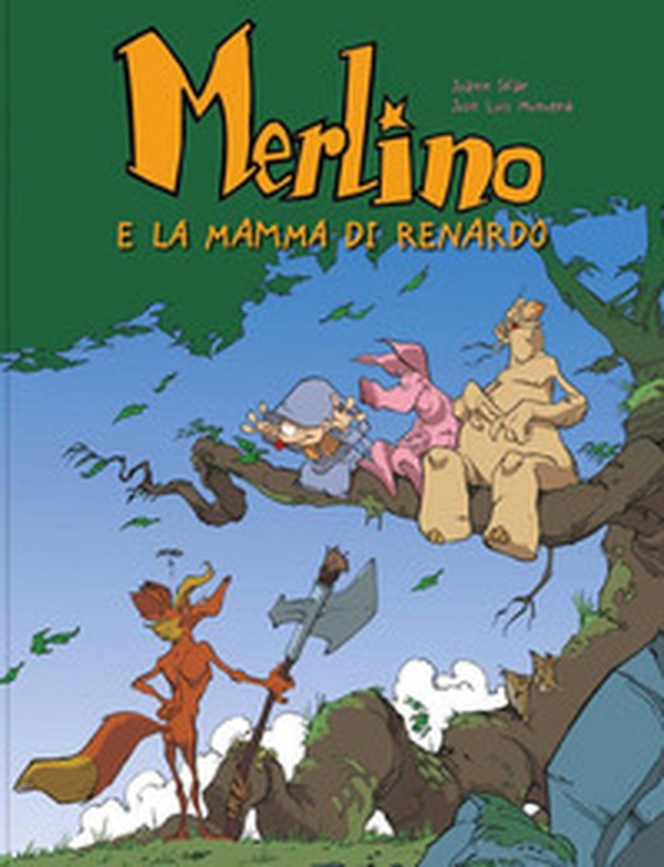 Merlino e la mamma di Renardo - Librerie.coop Merlino e la mamma di Renardo - Librerie.coop