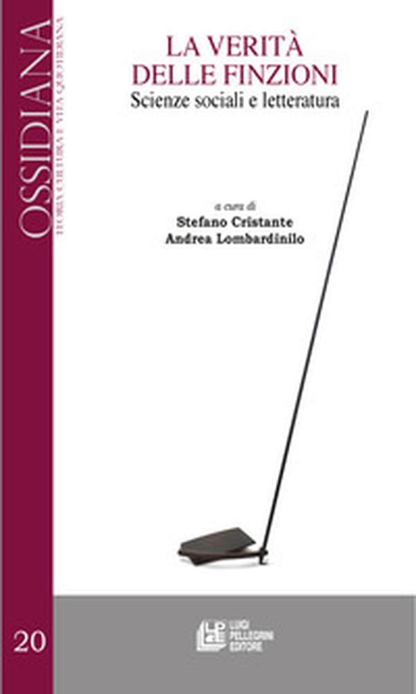 La verità delle finzioni. Scienze sociali e letteratura - Librerie.coop