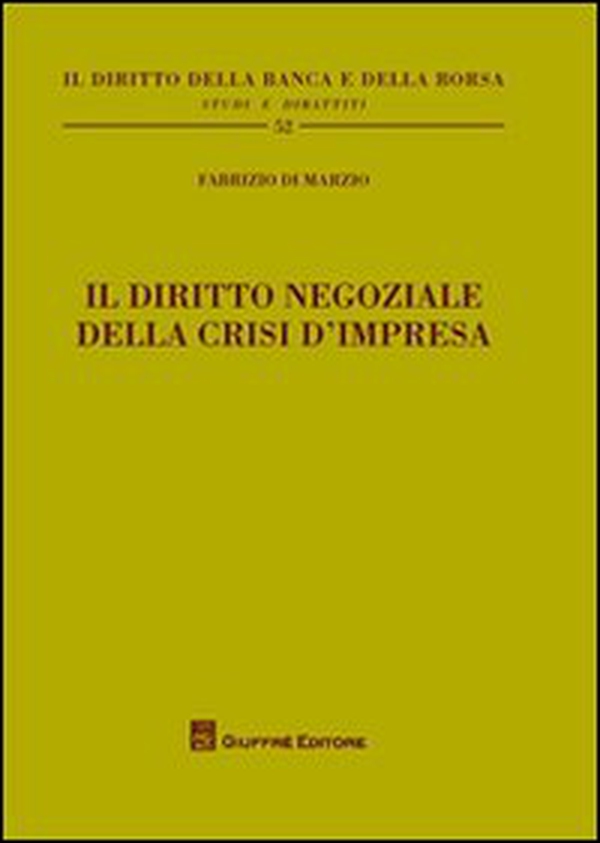 Il diritto negoziale della crisi d'impresa - Librerie.coop