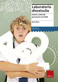 Laboratorio discalculia. Giochi e attività per alunni con DSA - Librerie.coop