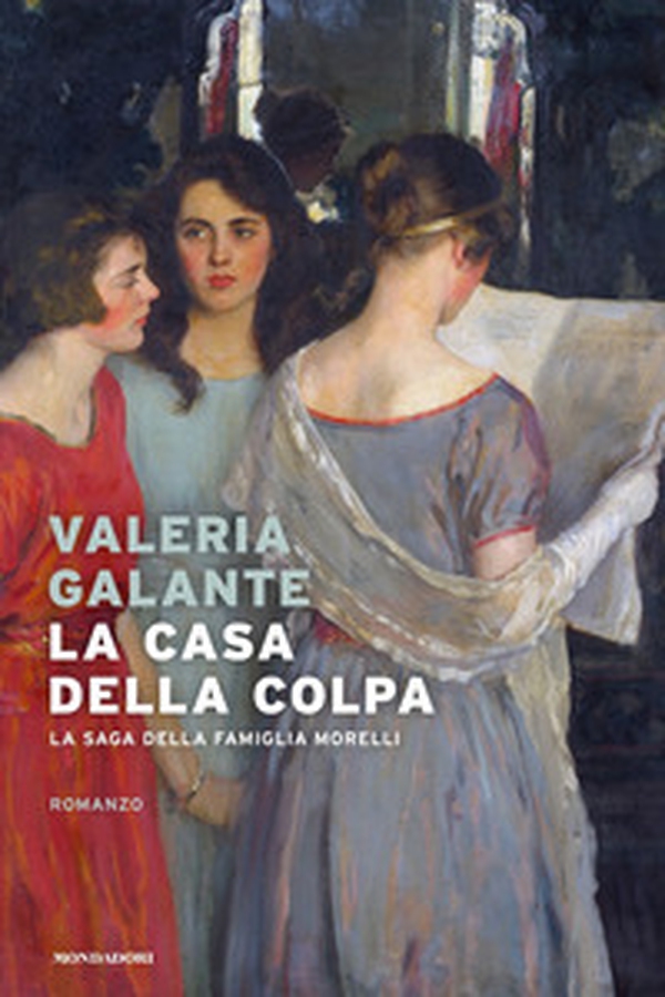 La casa della colpa. La saga della famiglia Morelli - Librerie.coop La casa della colpa. La saga della famiglia Morelli - Librerie.coop