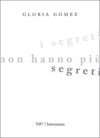 I segreti non hanno più segreti - Librerie.coop