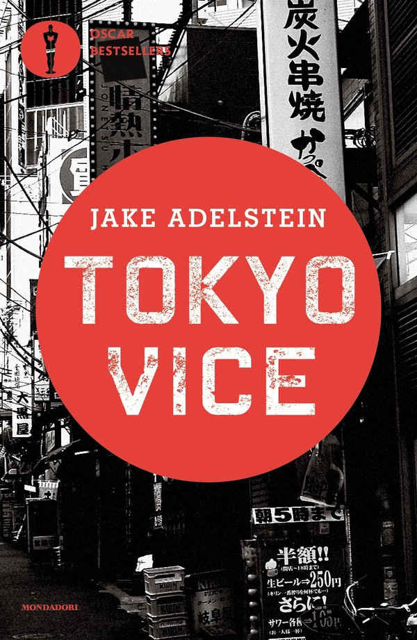 Tokyo Vice - Librerie.coop Tokyo Vice - Librerie.coop