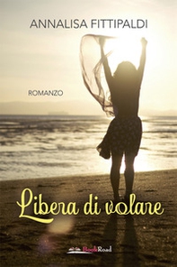 Libera di volare - Librerie.coop Libera di volare - Librerie.coop