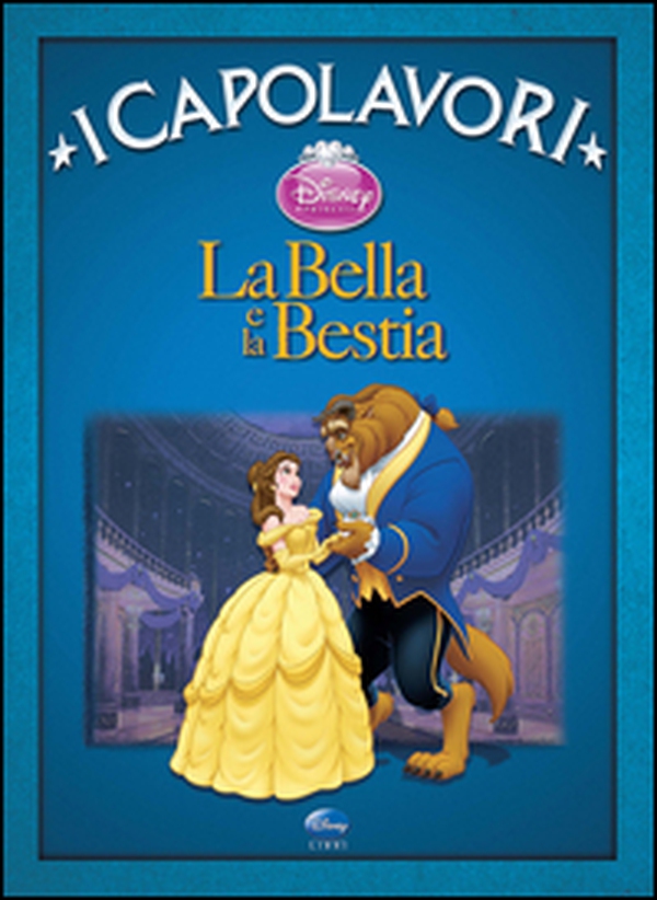 La Bella e la Bestia - Librerie.coop La Bella e la Bestia - Librerie.coop