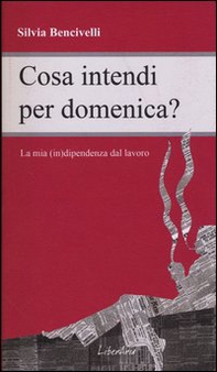 Cosa intendi per domenica? - Librerie.coop Cosa intendi per domenica? - Librerie.coop
