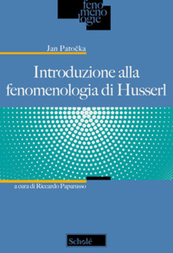 Introduzione alla fenomenologia di Husserl - Librerie.coop Introduzione alla fenomenologia di Husserl - Librerie.coop