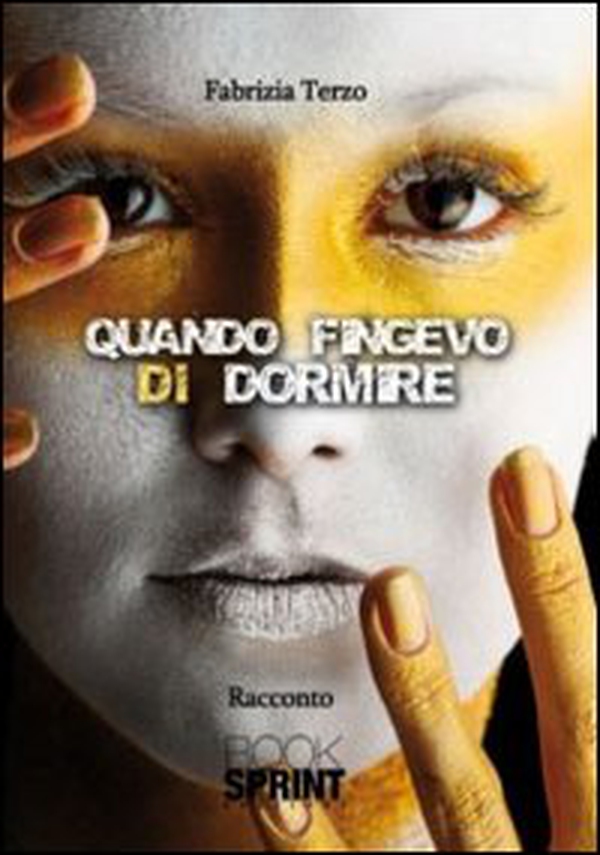 Quando fingevo di dormire - Librerie.coop Quando fingevo di dormire - Librerie.coop