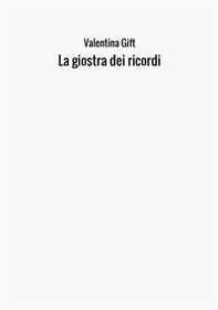 La giostra dei ricordi - Librerie.coop