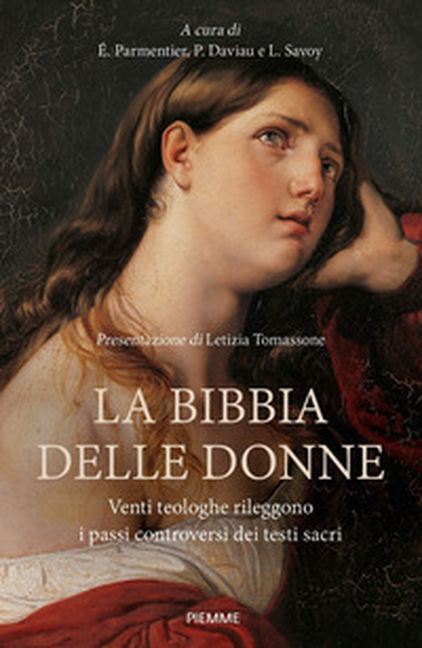 La Bibbia delle donne. Venti teologhe rileggono i passi controversi dei testi sacri - Librerie.coop La Bibbia delle donne. Venti teologhe rileggono i passi controversi dei testi sacri - Librerie.coop