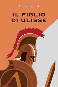 Il figlio di Ulisse - Librerie.coop
