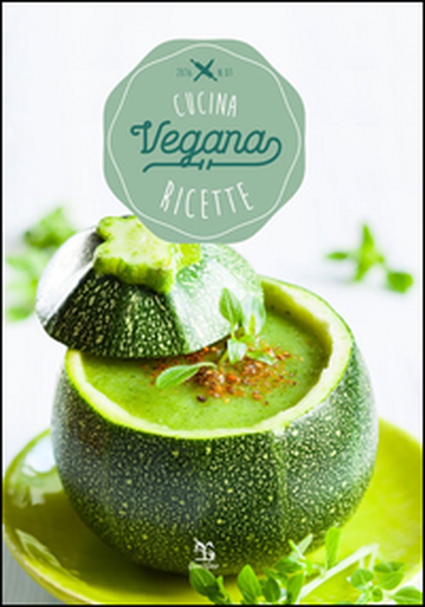 Cucina vegana. Ricette - Librerie.coop Cucina vegana. Ricette - Librerie.coop