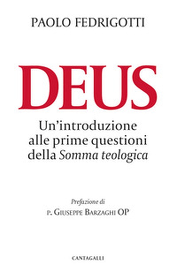 Deus. Un'introduzione alle prime questioni della «Somma teologica» - Librerie.coop Deus. Un'introduzione alle prime questioni della «Somma teologica» - Librerie.coop