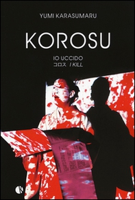 Korosu (io uccido) - Librerie.coop