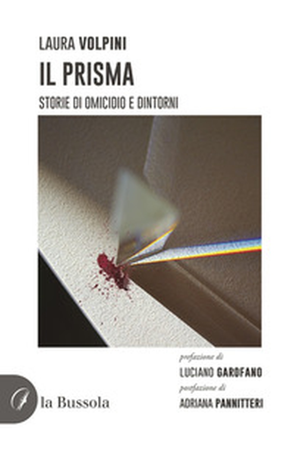 Il prisma. Storie di omicidio e dintorni - Librerie.coop Il prisma. Storie di omicidio e dintorni - Librerie.coop