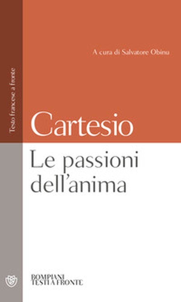 Le passioni dell'anima. Testo francese a fronte - Librerie.coop Le passioni dell'anima. Testo francese a fronte - Librerie.coop