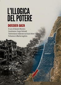 L'illogica del potere. Dossier Gaza - Librerie.coop