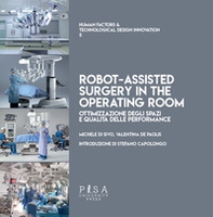 Il progetto del reparto operatorio di chirurgia robotica - Librerie.coop Il progetto del reparto operatorio di chirurgia robotica - Librerie.coop