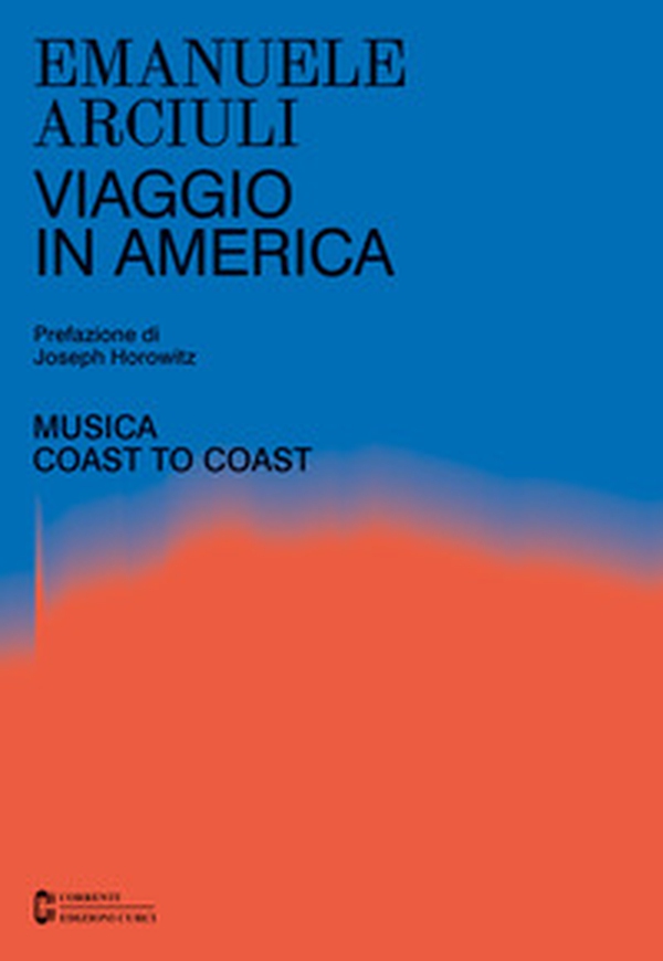 Viaggio in America. Musica coast to coast - Librerie.coop Viaggio in America. Musica coast to coast - Librerie.coop