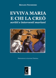 Evviva Maria e chi la creò. Scritti e interventi mariani - Librerie.coop
