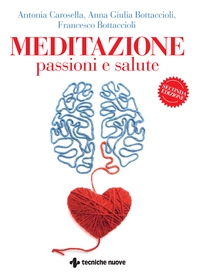 Meditazione, passioni e salute - Librerie.coop